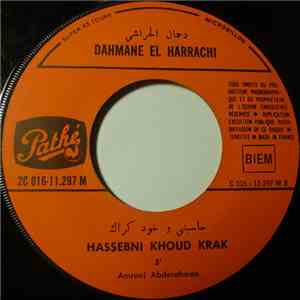 Dahmane El Harrachi - Hasseni Khoud Krak / Mazalni Maak