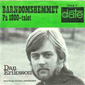 Dan Eriksson - Barndomshemmet / På 1800-talet