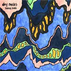 Day Ravies - Liminal Zones