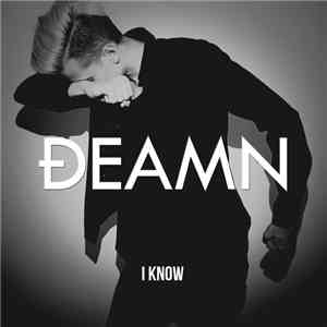DEAMN - I Know (Extended Mix)
