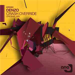 Denzo  - Crash Override