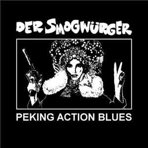 Der Smogwürger - Peking Action Blues