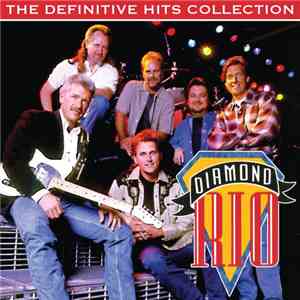 Diamond Rio - The Definitive Hits Collection