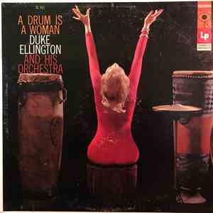 Duke Ellington And His Orchestra - A Drum Is A Woman