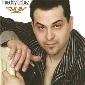 Freddy Lopez - Tell Me