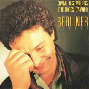 Gérard Berliner - Comme Des Millions D'Histoires D'Amour