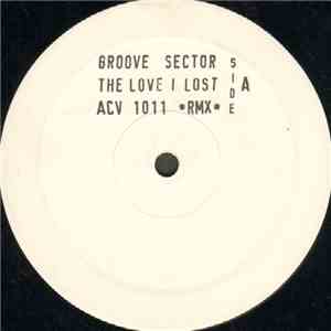 Groove Sector  - The Love I Lost (Remixes)