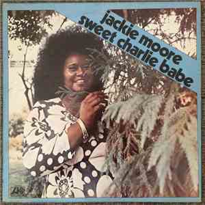 Jackie Moore - Sweet Charlie Babe