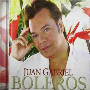 Juan Gabriel - Boleros