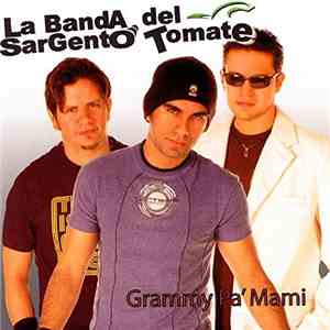 La Banda Del Sargento Tomate - Grammy Pa' Mami
