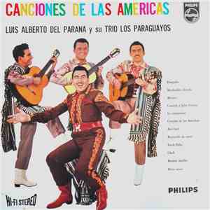 Luis Alberto del Parana y Los Paraguayos - Canciones De Las Americas