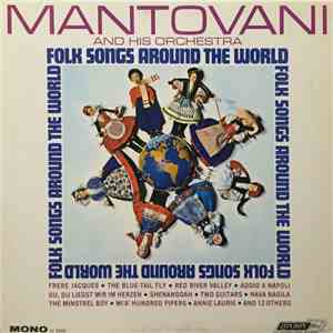 Mantovani And His Orchestra - Folk Songs Around The World