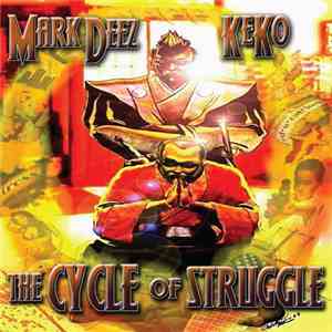 Mark Deez and Keko  - The Cycle Of Struggle