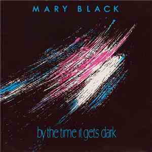 Mary Black - By The Time It Gets Dark EP