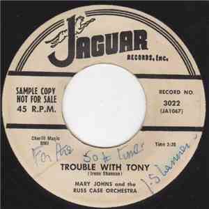 Mary Johns And The Russ Case And His Orchestra - Trouble With Tony