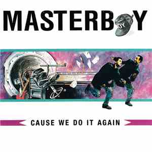 Masterboy - Cause We Do It Again
