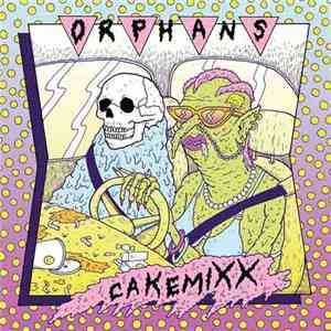 Orphans - Cake Mixx