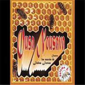 Ousa Nousava - Mouche A Miel