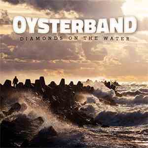 Oysterband - Diamonds On The Water