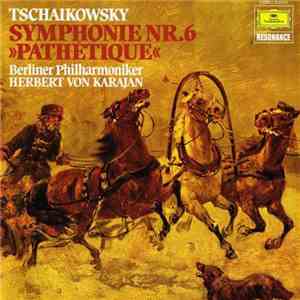 Peter Tschaikowsky, Karajan, Berliner Philharmoniker - Symphonie Nr.6 »Pathétique«