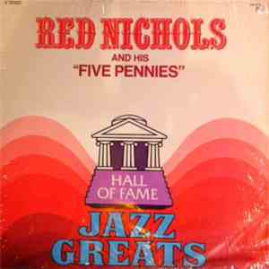 Red Nichols And His "Five Pennies" - Red Nichols And His Five Pennies