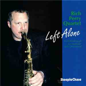 Rich Perry Quartet - Left Alone