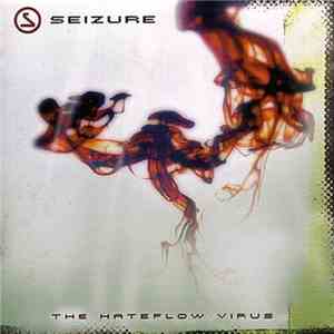 Seizure  - The Hateflow Virus