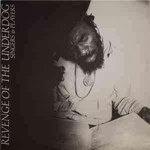 Singers & Players - Revenge Of The Underdog