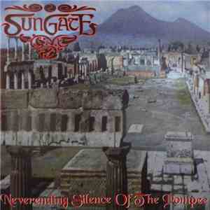 Sungate  - Neverending Silence Of The Pompee