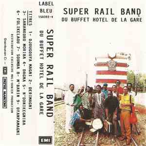 Super Rail Band Du Buffet Hotel De La Gare - Djougouya Magni