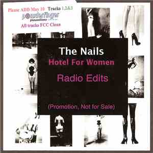 The Nails - Hotel For Women (Radio Edits)