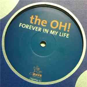 The Oh! - Forever In My Life