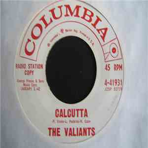 The Valiants  - Calcutta