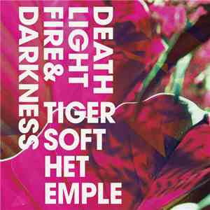 Tigers Of The Temple - Death Light Fire & Darkness