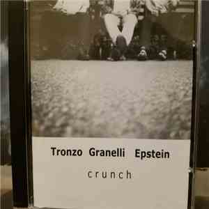 Tronzo Granelli Epstein - crunch
