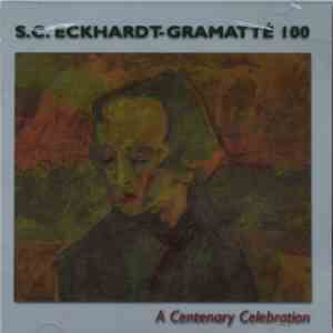 Various - S.C. Eckhardt-Gramatté 100 - A Centenary Celebration