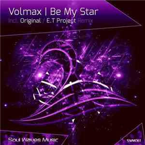 Volmax - Be My Star