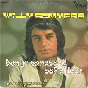 Willy Sommers - Ben Je Vanavond Ook Alleen