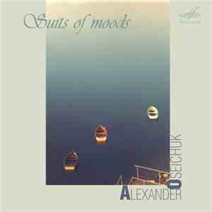 Alexander Oseichuk - Suits Of Moods/Сюиты Настроений. Classical Music For Sax And Piano