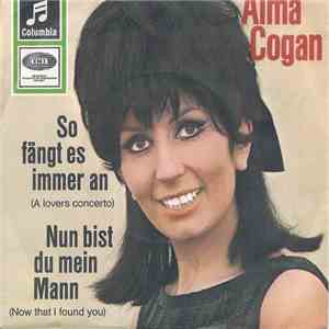 Alma Cogan - So Fängt Es Immer An (A Lovers Concerto) / Nun Bist Du Mein Mann (Now That I Found You)