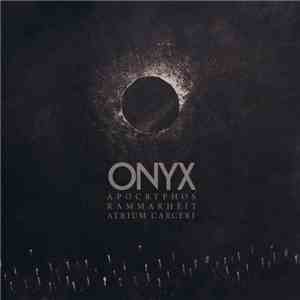 Apocryphos, Kammarheit, Atrium Carceri - Onyx
