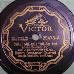 Benny Goodman Quartet - Sweet Sue - Just You / My Melancholy Baby