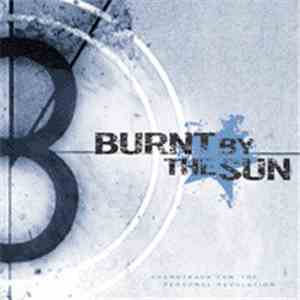 Burnt By The Sun - Soundtrack To The Personal Revolution