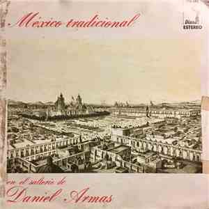 Daniel Armas - Mexico Tradicional
