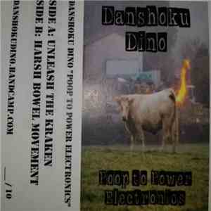 Danshoku Dino - Poop To Power Electronics