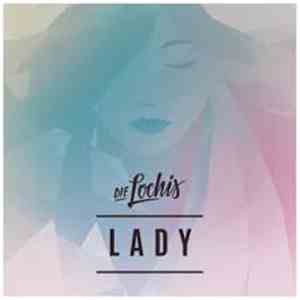 Die Lochis - Lady (Radio Edit)