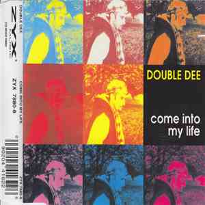 Double Dee - Come Into My Life