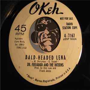 Dr. Feelgood And The Interns - Bald-Headed Lena / My Gal Jo