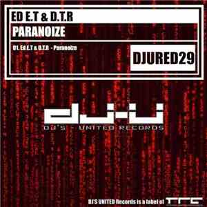 Ed E.T & D.T.R - Paranoize