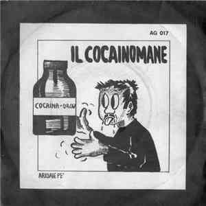 Efisia Calabrone / Giorgio Onorato - Il Cocainomane / Aridaie Pè